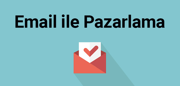 Eposta Pazarlamasında Sizi Başarıya Ulaştıracak Araçlar